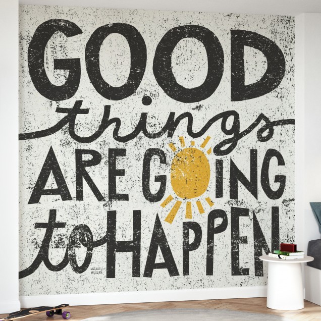 Tapet Good Things are Going to Happen cu mesaj pozitiv și design modern