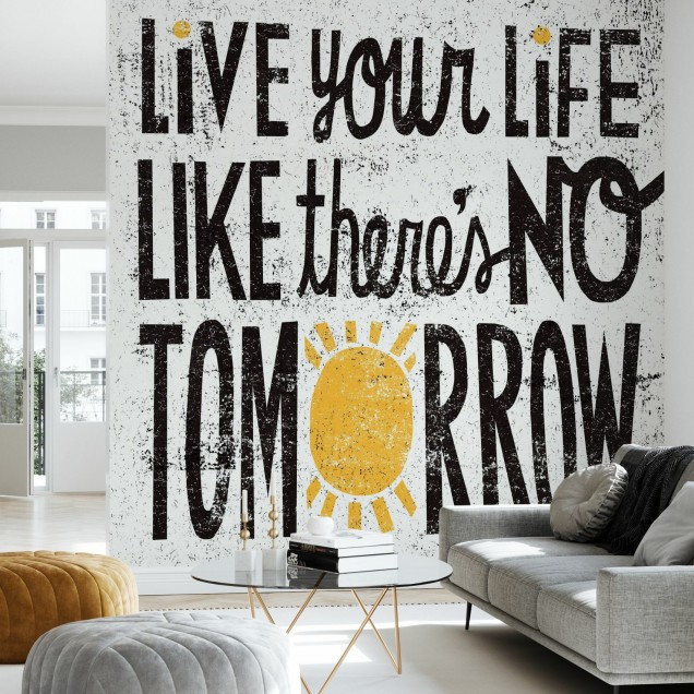 Tapet cu mesaj inspirational No Tomorrow, cu textul 